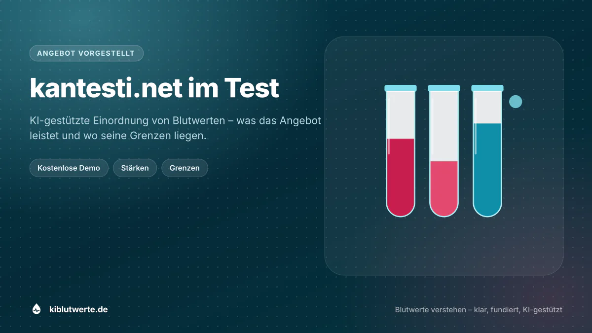 kantesti.net im Test Titelgrafik zur Vorstellung von kantesti.net, einem Online-Angebot zur KI-gestützten Einordnung von Blutwerten